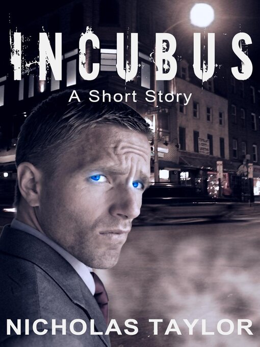 Title details for Incubus by Nicholas Taylor - Wait list